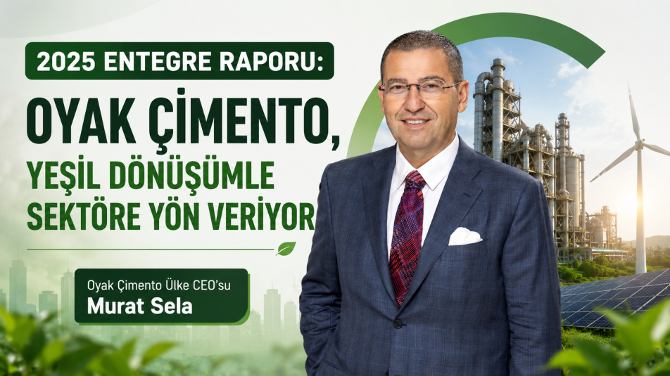 OYAK Çimento, yeşil dönüşümle sektöre yön veriyor