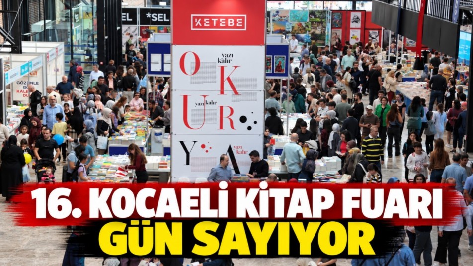 16. Kocaeli Kitap Fuarı gün sayıyor