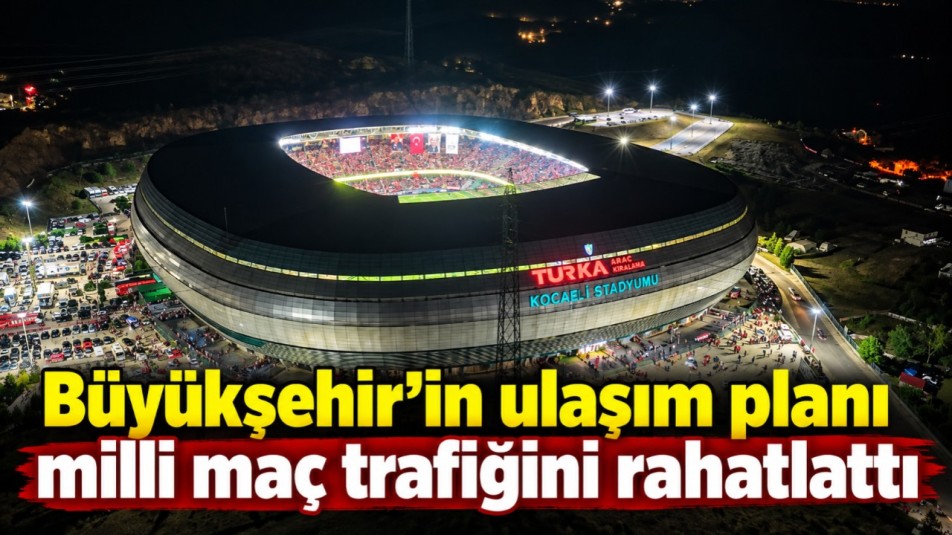 Büyükşehir'in ulaşım planı milli maç trafiğini rahatlattı