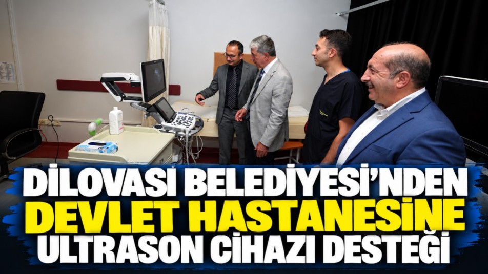 Dilovası Belediyesi'nden Devlet Hastanesine Ultrason Cihazı Desteği