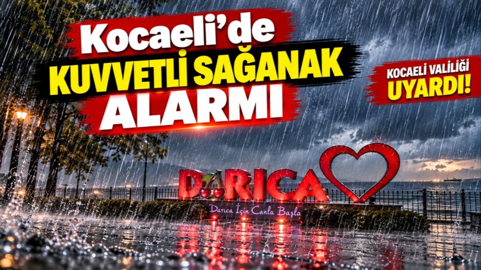 Kocaeli'de kuvvetli sağanak alarmı