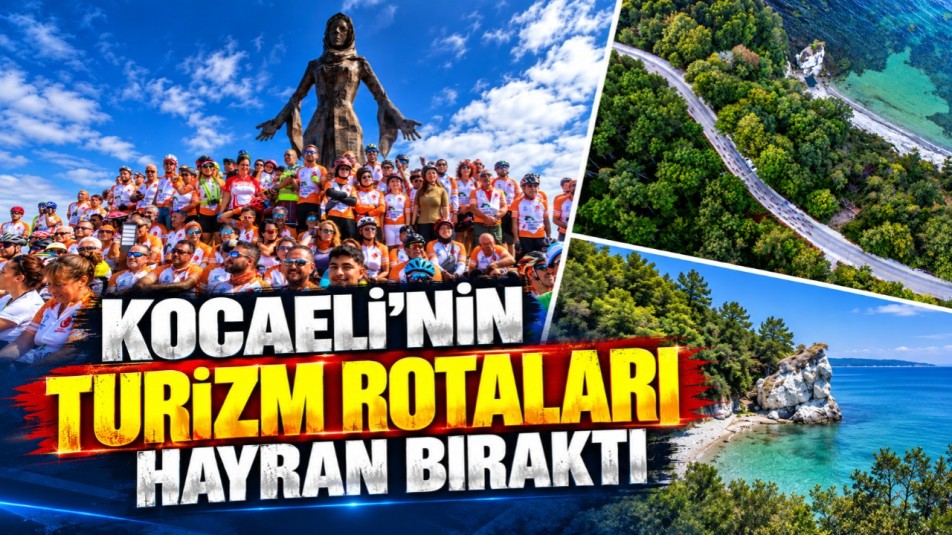Kocaeli'nin turizm rotaları hayran bıraktı