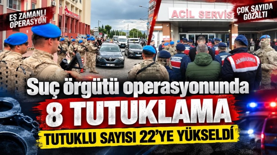 Suç örgütü operasyonunda 8 tutuklama