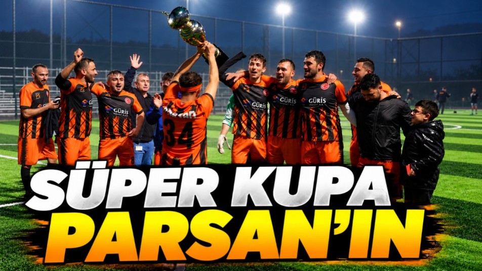 SÜPER KUPA PARSAN'IN