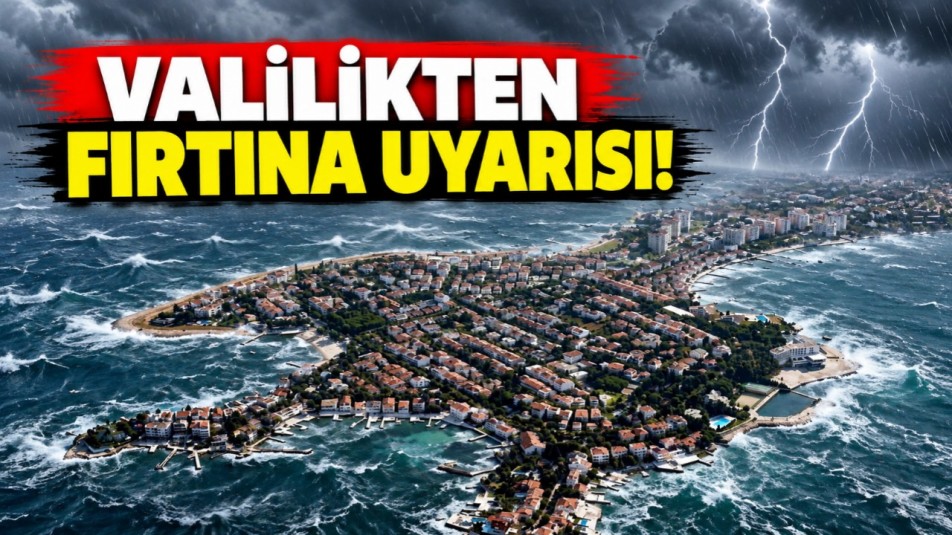 Valilikten fırtına uyarısı!