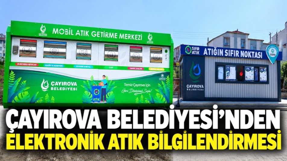 Çayırova Belediyesi'nden elektronik atık bilgilendirmesi