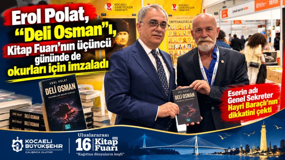 Erol Polat, "Deli Osman"ı, Kitap Fuarı'nın üçüncü gününde de okurları için imzaladı