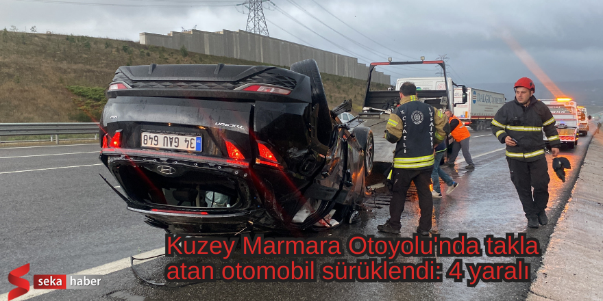 Kuzey Marmara Otoyolu'nda takla atan otomobil sürüklendi: 4 yaralı