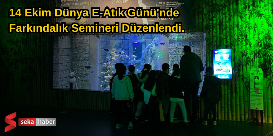 14 Ekim Dünya E-Atık Günü'nde Farkındalık Semineri Düzenlendi