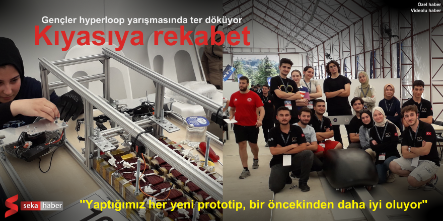 Kıyasıya rekabet: Gençler hyperloop yarışmasında ter döküyor