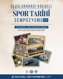 Büyükşehir’den Kocaeli’nin Spor Tarihine Akademik Bakış: Uluslararası Sempozyum Başlıyor